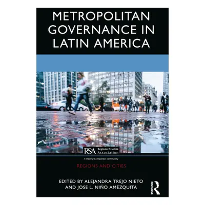 "Metropolitan Governance in Latin America" - "" ("Trejo Nieto Alejandra")