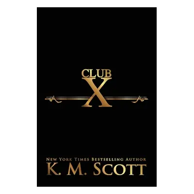 "Complete Club X Series" - "" ("Scott K. M.")