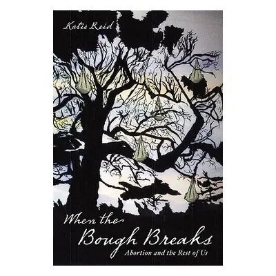 "When the Bough Breaks" - "" ("Reid Katie")