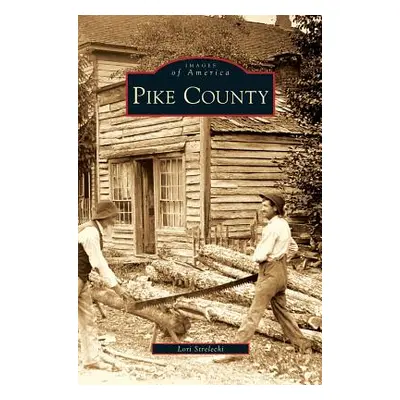 "Pike County" - "" ("Strelecki Lori")