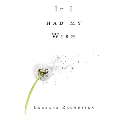 "If I had my Wish" - "" ("Rasmussen Barbara")