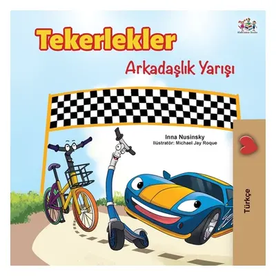 "The Wheels -The Friendship Race (Turkish Edition)" - "" ("Books Kidkiddos")