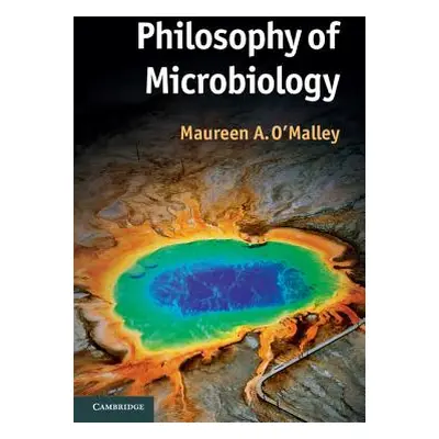 "Philosophy of Microbiology" - "" ("O'Malley Maureen")