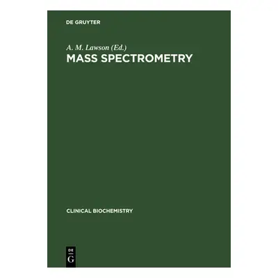 "Mass Spectrometry" - "" ("Lawson A. M.")