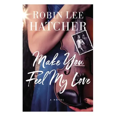 "Make You Feel My Love" - "" ("Hatcher Robin Lee")