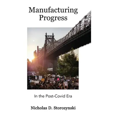 "Manufacturing Progress" - "" ("Storozynski")