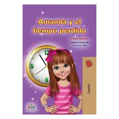 "Amanda and the Lost Time (Spanish Children's Book)" - "" ("Admont Shelley")