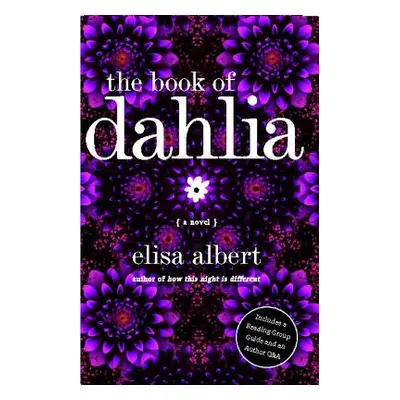 "The Book of Dahlia" - "" ("Albert Elisa")