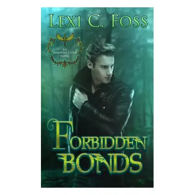 "Forbidden Bonds" - "" ("Foss Lexi C.")