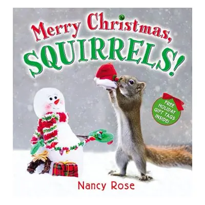 "Merry Christmas, Squirrels!" - "" ("Rose Nancy")