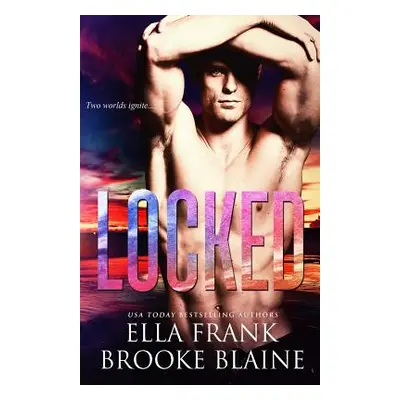 "Locked" - "" ("Blaine Brooke")