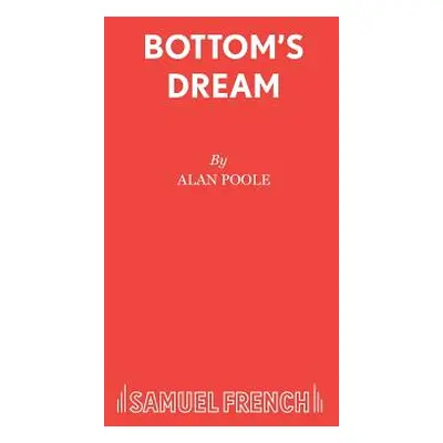 "Bottom's Dream" - "" ("Poole Alan")