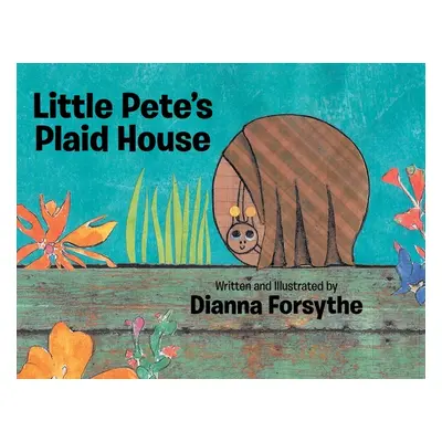 "Little Pete's Plaid House" - "" ("Forsythe Dianna")