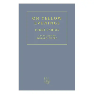 "On Yellow Evenings" - "" ("Larios Jordi")