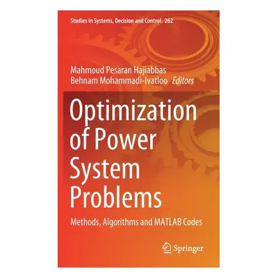 "Optimization of Power System Problems: Methods, Algorithms and MATLAB Codes" - "" ("Pesaran Haj