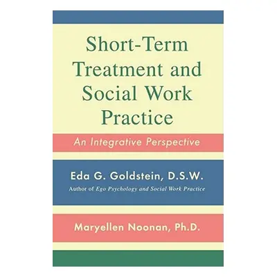 "Short-Term Treatment and Social Work Practice: An Integrative Perspective" - "" ("Goldstein Eda