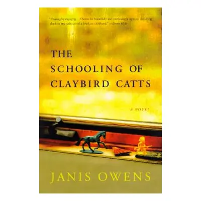 "The Schooling of Claybird Catts" - "" ("Owens Janis")