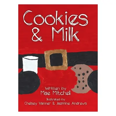 "Cookies & Milk" - "" ("Mitchell Mae")