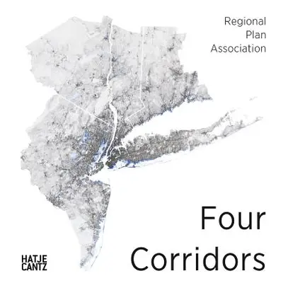 "Four Corridors: Design Initiative for Rpa's Fourth Regional Plan" - "" ("Lewis Paul")