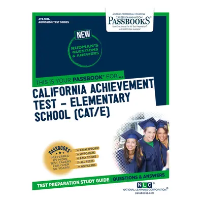 "California Achievement Test - Elementary School (Cat/E) (Ats-101a): Passbooks Study Guide" - ""