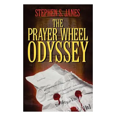 "The Prayer Wheel Odyssey" - "" ("Janes Stephen S.")