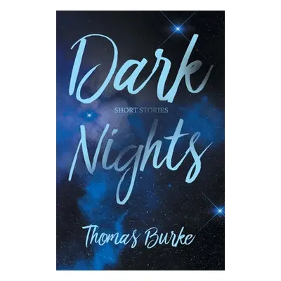 "Dark Nights" - "" ("Burke Thomas")