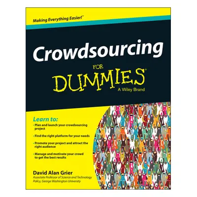 "Crowdsourcing For Dummies" - "" ("Grier David Alan")