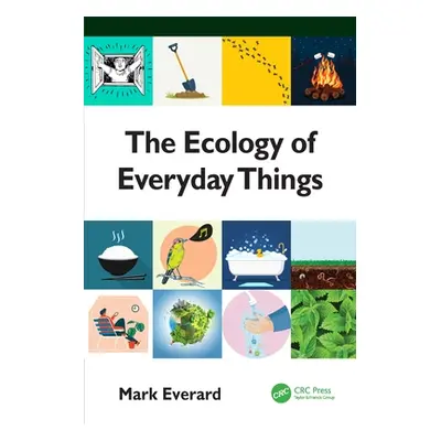 "The Ecology of Everyday Things" - "" ("Everard Mark")