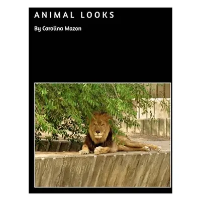 "Animal Looks" - "" ("Mazon Carolina")