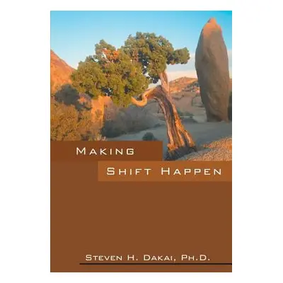 "Making Shift Happen" - "" ("Dakai Steven")