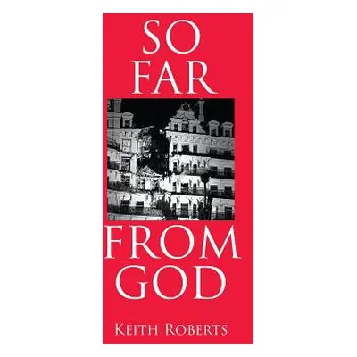 "So Far From God" - "" ("Roberts Keith")