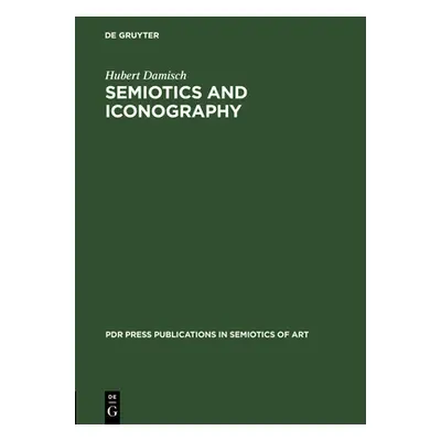 "Semiotics and Iconography" - "" ("Damisch Hubert")