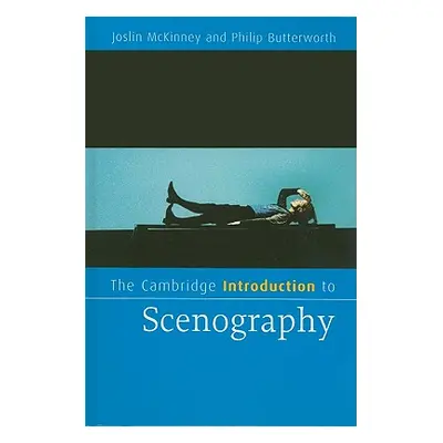 "The Cambridge Introduction to Scenography" - "" ("McKinney Joslin")