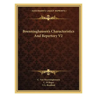 "Boenninghausen's Characteristics And Repertory V2" - "" ("Boenninghausen C. Von")