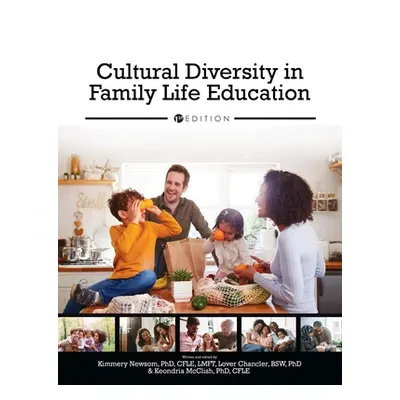 "Cultural Diversity in Family Life Education" - "" ("Newsom Kimmery")