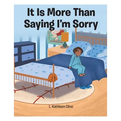 "It Is More Than Saying I'm Sorry" - "" ("Cline L. Kathleen")