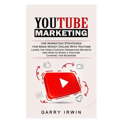 "Youtube Marketing: Use Marketing Strategies for Make Money Online With Youtube