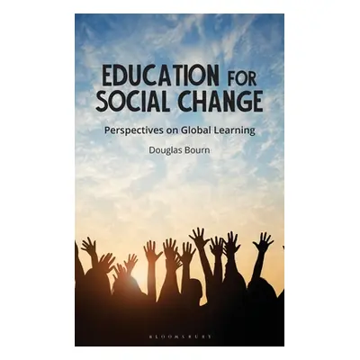 "Education for Social Change: Perspectives on Global Learning" - "" ("Bourn Douglas")