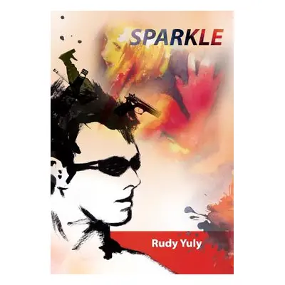 "Sparkle Hardcover" - "" ("Yuly Rudy")