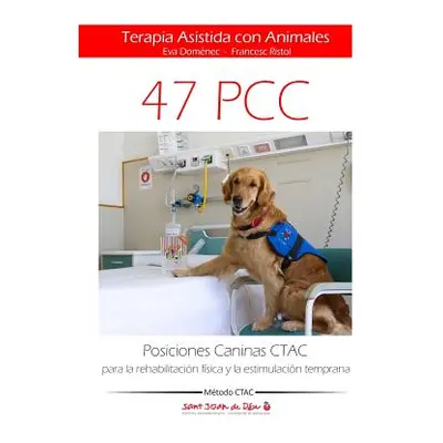 "Posiciones Caninas CTAC para la rehabilitacin fsica y la estimulacin temprana: Terapia Asistida