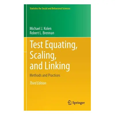 "Test Equating, Scaling, and Linking: Methods and Practices" - "" ("Kolen Michael J.")