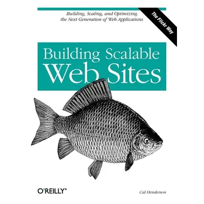 "Building Scalable Web Sites" - "" ("Henderson Cal")