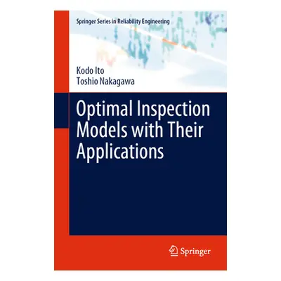 "Optimal Inspection Models with Their Applications" - "" ("Ito Kodo")