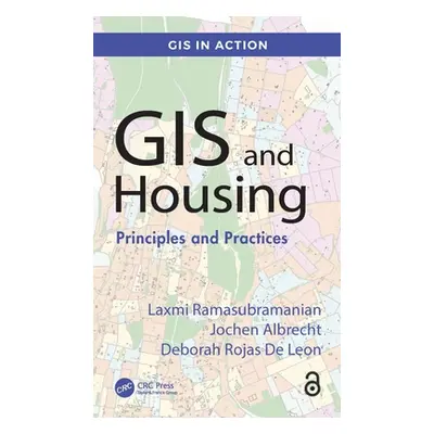 "GIS and Housing: Principles and Practices" - "" ("Ramasubramanian Laxmi")