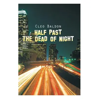 "Half Past the Dead of Night" - "" ("Baldon Cleo")