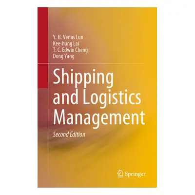 "Shipping and Logistics Management" - "" ("Lun Y. H. Venus")