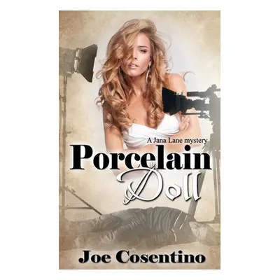 "Porcelain Doll" - "" ("Cosentino Joe")