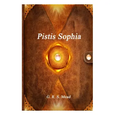 "Pistis Sophia" - "" ("Unknown")