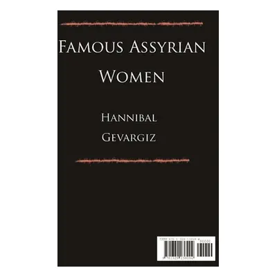 "Famous Assyrian Women" - "" ("Gevargiz Hannibal")