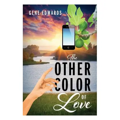 "The Other Color of Love" - "" ("Edwards Gene")